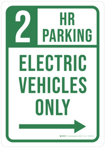 2 Hours Parking Electric Vehicles Only (Right Arrow) Portrait - Wall Sign 2 Hours Parking Electric Vehicles Only (Right Arrow) Portrait - Wall Sign