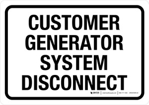 Customer Generator System Disconnect White Landscape - Wall Sign