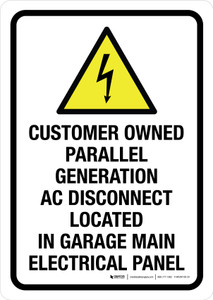 Customer Owned Parallel Generation AC Disconnect Located In Garage Main Electrical Panel Portrait - Wall Sign