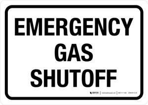 Emergency Gas Shutoff White Landscape - Wall Sign