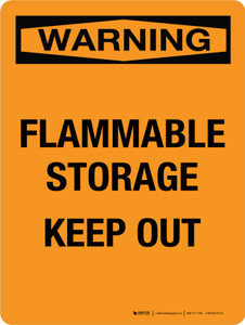 Warning: Flammable Storage Keep Out Portrait - Wall Sign