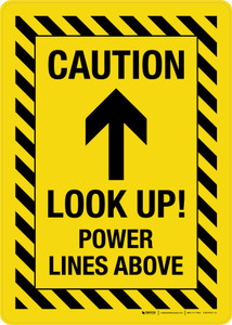 Caution: Look Up Power Lines Above (Arrow Up) Landscape - Wall Sign Caution: Look Up Power Lines Above (Arrow Up) Landscape - Wall Sign