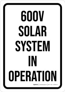 600V Solar System In Operation Portrait - Wall Sign