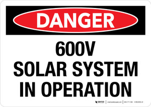 Danger: 600V Solar System In Operation Landscape - Wall Sign