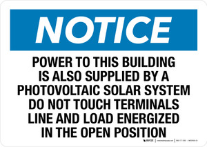 Notice: Power To This Building Is Also Supplied By A Photovoltaic Solar System Landscape - Wall Sign