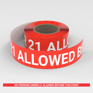 No Persons Under 21 Allowed Beyond This Point - Smart Stripe Inline Printed Floor Tape No Persons Under 21 Allowed Beyond This Point - Smart Stripe Inline Printed Floor Tape