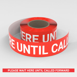 Please Wait Here Until Called Forward - Smart Stripe Inline Printed Floor Tape