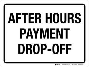After Hours Payment Drop-Off White Landscape - Wall Sign