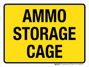 Ammo Storage Cage Yellow Landscape - Wall Sign