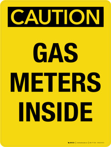 Caution: Gas Meters Inside Portrait - Wall Sign