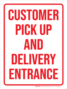 Customer Pick Up And Delivery Entrance Portrait - Wall Sign