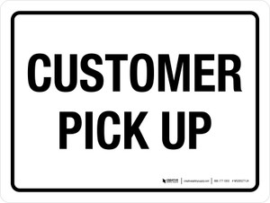 Customer Pick Up White Landscape - Wall Sign