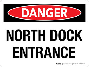 Danger: North Dock Entrance Landscape - Wall Sign