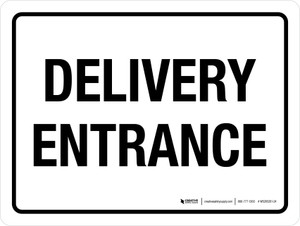 Delivery Entrance White Landscape - Wall Sign