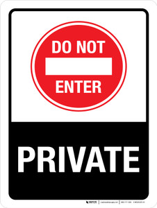 Do Not Enter Private Portrait - Wall Sign