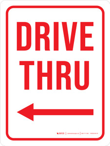Drive Thru (Arrow Left) Portrait - Wall Sign