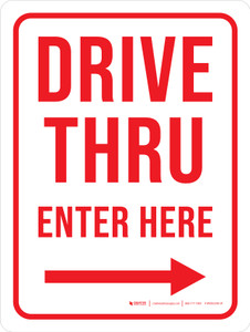 Drive Thru Enter Here (Arrow Right) Portrait - Wall Sign