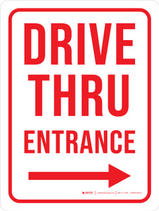 Drive Thru Entrance (Arrow Right) Portrait - Wall Sign