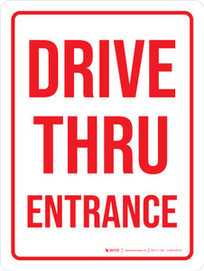 Drive Thru Entrance Portrait - Wall Sign