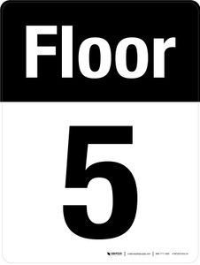 Floor 5 Black/White Portrait - Wall Sign