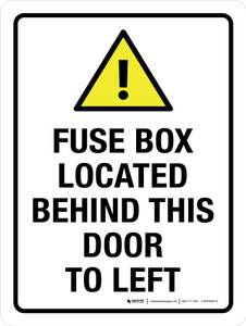 Fuse Box Located Behind This Door To Left Portrait - Wall Sign