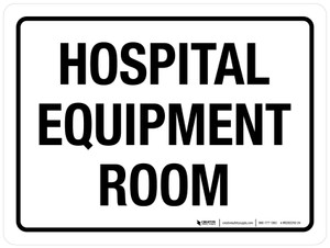 Hospital Equipment Room White Landscape - Wall Sign