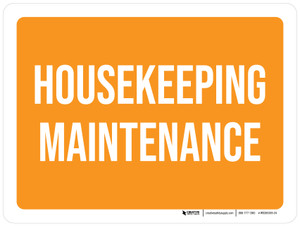 Housekeeping Maintenance Orange Landscape - Wall Sign