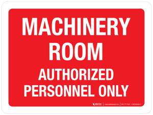 Machinery Room Authorized Personnel Only Red Landscape - Wall Sign