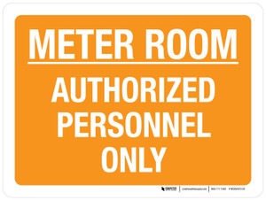 Meter Room Authorized Personnel Only Orange Landscape - Wall Sign