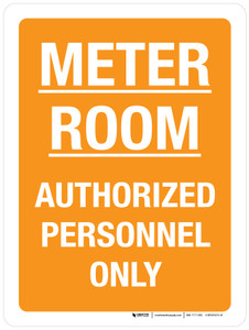 Meter Room Authorized Personnel Only Orange Portrait - Wall Sign