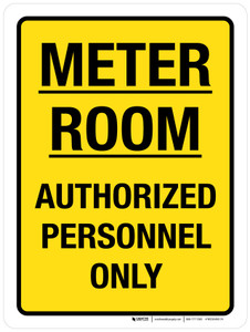 Meter Room Authorized Personnel Only Yellow Portrait - Wall Sign