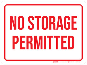 No Storage Permitted Red Landscape - Wall Sign