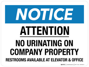 Notice: Attention No Urinating On Company Property Restrooms Available At Elevator & Office Landscape - Wall Sign