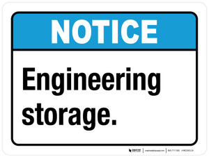 Notice: Engineering Storage ANSI Landscape - Wall Sign