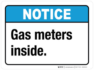 Notice: Gas Meters Inside ANSI Landscape - Wall Sign
