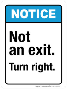 Notice: Not An Exit Turn Right ANSI Portrait - Wall Sign