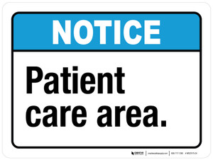 Notice: Patient Care Area ANSI Landscape - Wall Sign