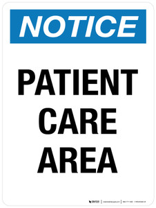 Notice: Patient Care Area Portrait - Wall Sign