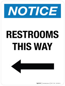 Notice: Restrooms This Way (Arrow Left) Portrait - Wall Sign