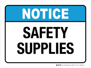Notice: Safety Supplies ANSI Landscape - Wall Sign