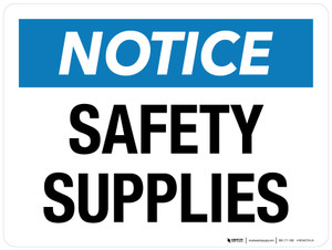 Notice: Safety Supplies Landscape - Wall Sign