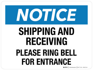 Notice: Shipping And Receiving Please Ring Bell For Entrance Landscape - Wall Sign