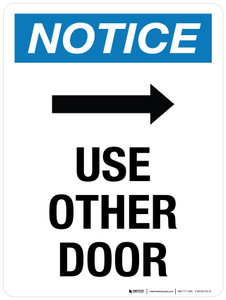 Notice: Use Other Door (Arrow Right) Portrait - Wall Sign
