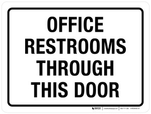 Office Restrooms Through This Door Landscape - Wall Sign