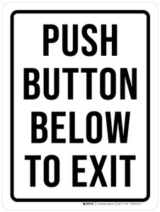 Push Button Below To Exit White Portrait - Wall Sign