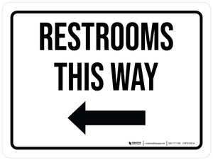 Restrooms This Way (Arrow Left) White Landscape - Wall Sign Restrooms This Way (Arrow Left) White Landscape - Wall Sign