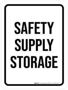 Safety Supply Storage White Portrait - Wall Sign