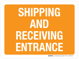 Shipping And Receiving Entrance Orange Landscape - Wall Sign