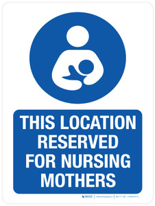 This Location Reserved For Nursing Mothers Portrait - Wall Sign