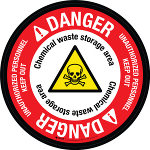 Danger: Chemical Waste Storage Area Unauthorized Personnel Keep Out with Hazard Icon Circular - Floor Sign